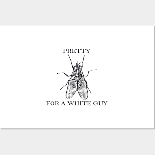 Pretty Fly For A White Guy - Black Lettering Posters and Art